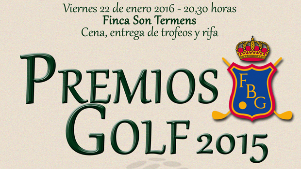 Cena Premios Golf 2015 – 22 de enero de 2016 – Finca Son Termens