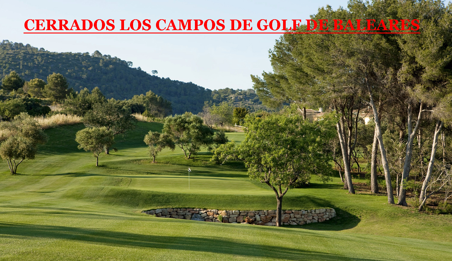 Cierre temporal de los campos de golf de Baleares